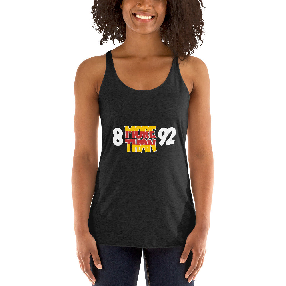 8 More Than 92 Women's Racerback Tank