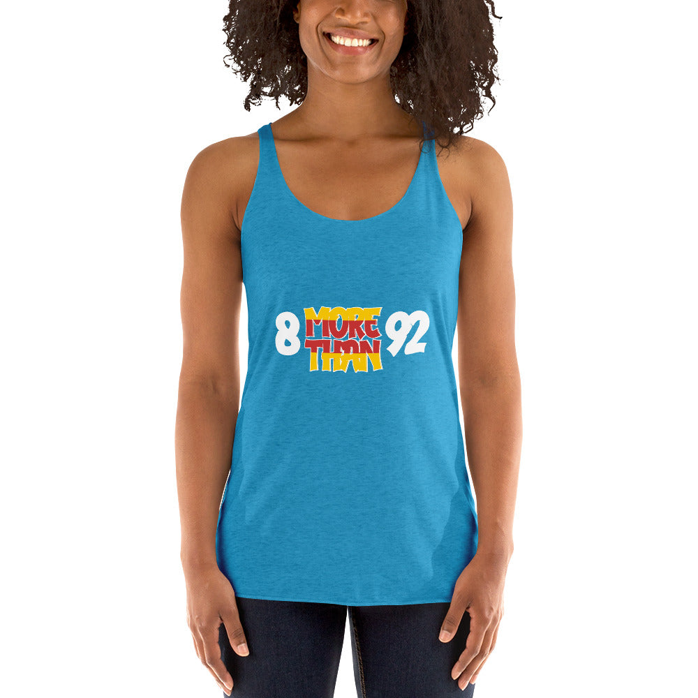 8 More Than 92 Women's Racerback Tank