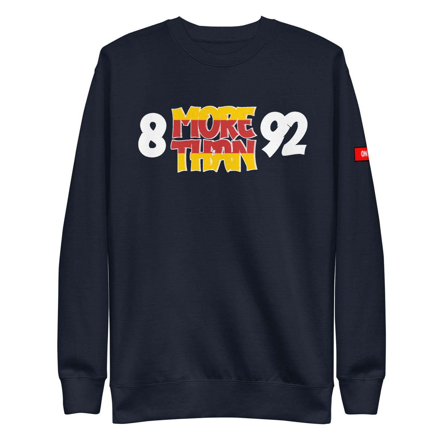 8 More Than 92 Sweatshirt