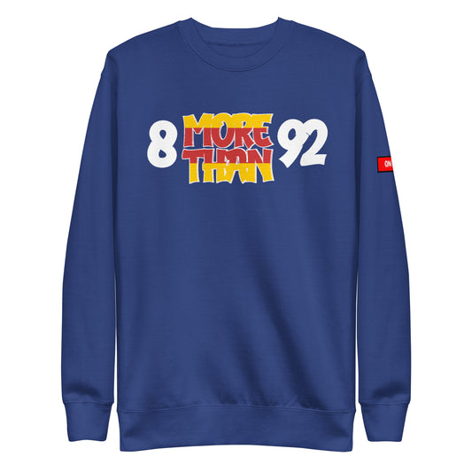 8 More Than 92 Sweatshirt